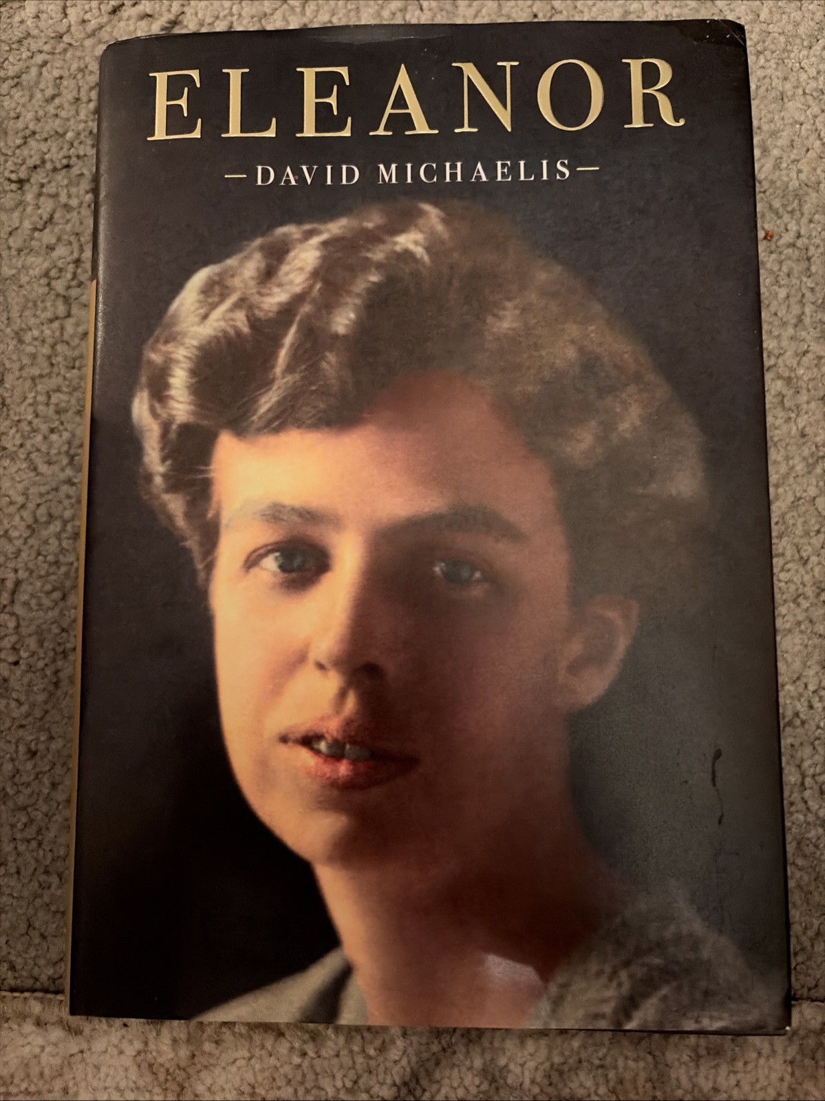 Eleanor by David Michaelis (Hardcover) B341