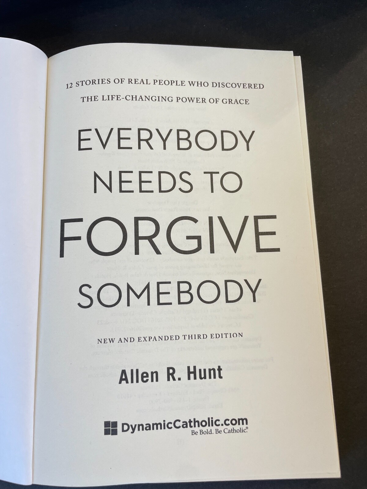 Everybody Needs to Forgive Somebody by Allen R Hunt Paperback Book Like new