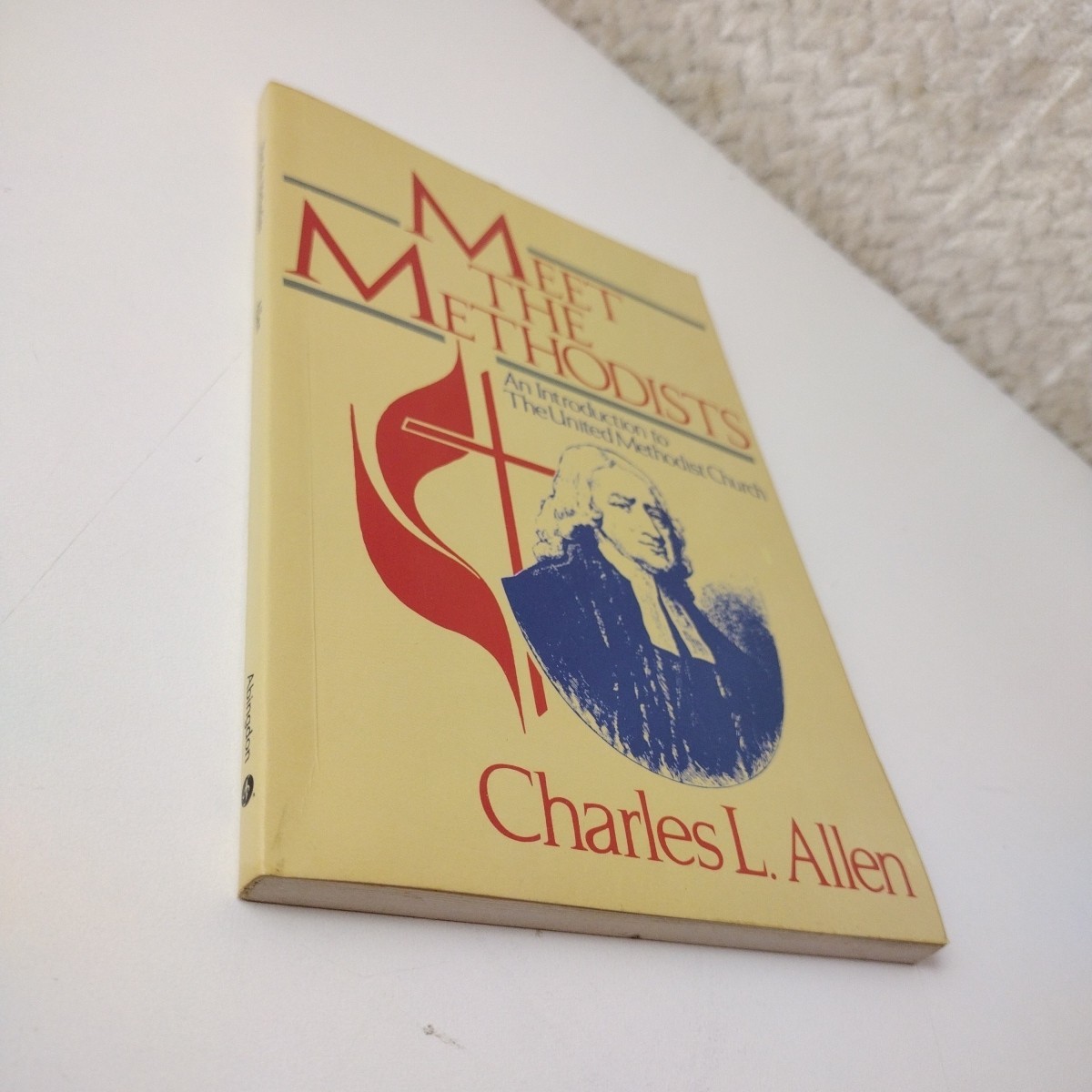 Meet the Methodists An Introduction to the United Methodist Church Allen