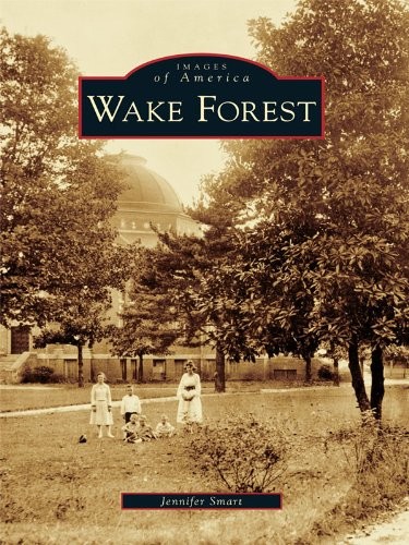 Jennifer Smart Wake Forest (Paperback) Images of America