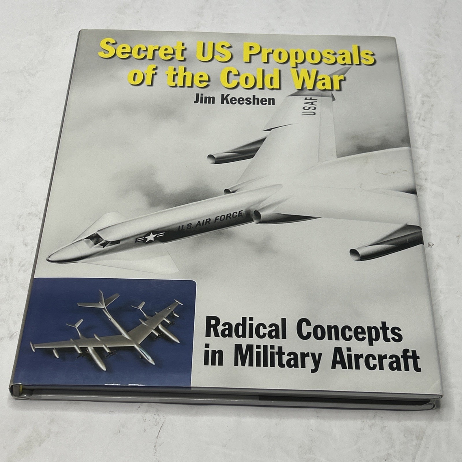 US Secret US Proposals of the Cold War Radical Concepts in Military Aircraft HC