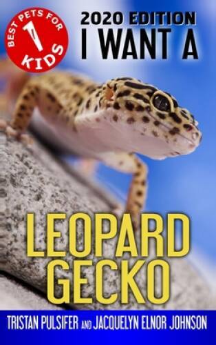 I Want a Leopard Gecko: Book 1 (Best Pets for Kids) – Hardcover – GOOD