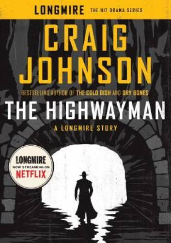 The Highwayman: A Longmire Story – Hardcover By Johnson, Craig – GOOD