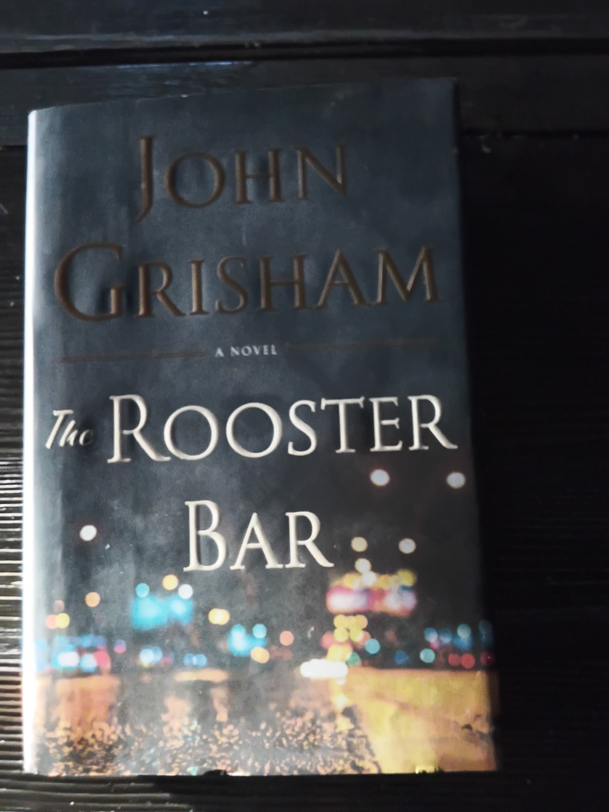 Rooster Bar by John Grisham (2017, Hardcover)