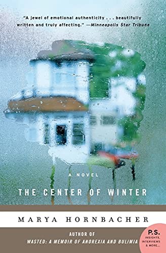 The Center of Winter: A Novel – Paperback By Hornbacher, Marya – VERY GOOD