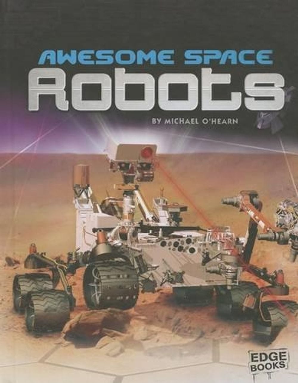 Awesome Space Robots by Michael O’Hearn (English) Hardcover Book