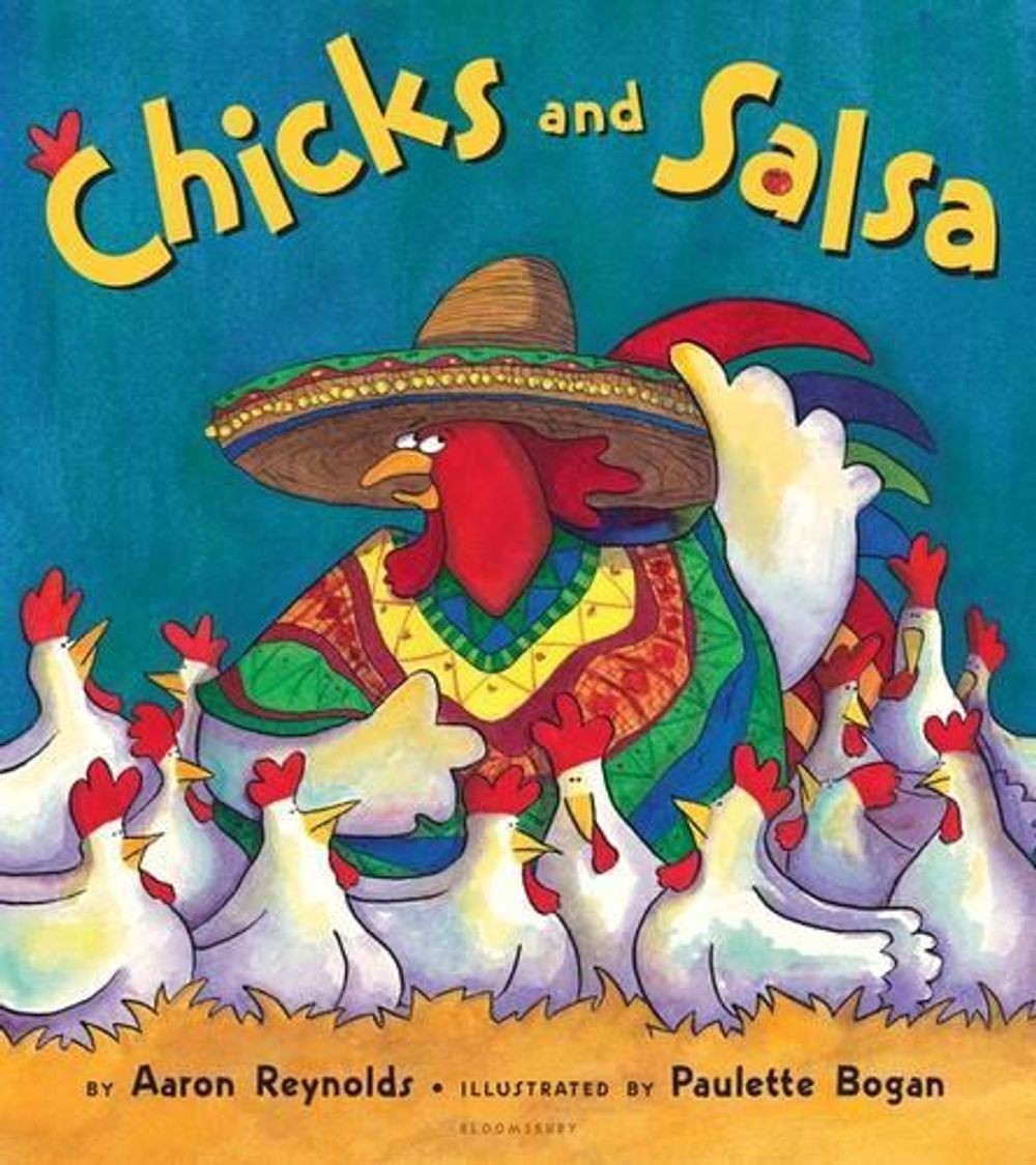 Chicks and Salsa by Aaron Reynolds (English) Paperback Book