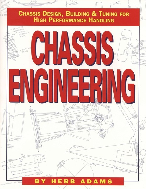 Chassis Engineering: Chassis Design, Building & Tuning For High Performance Cars