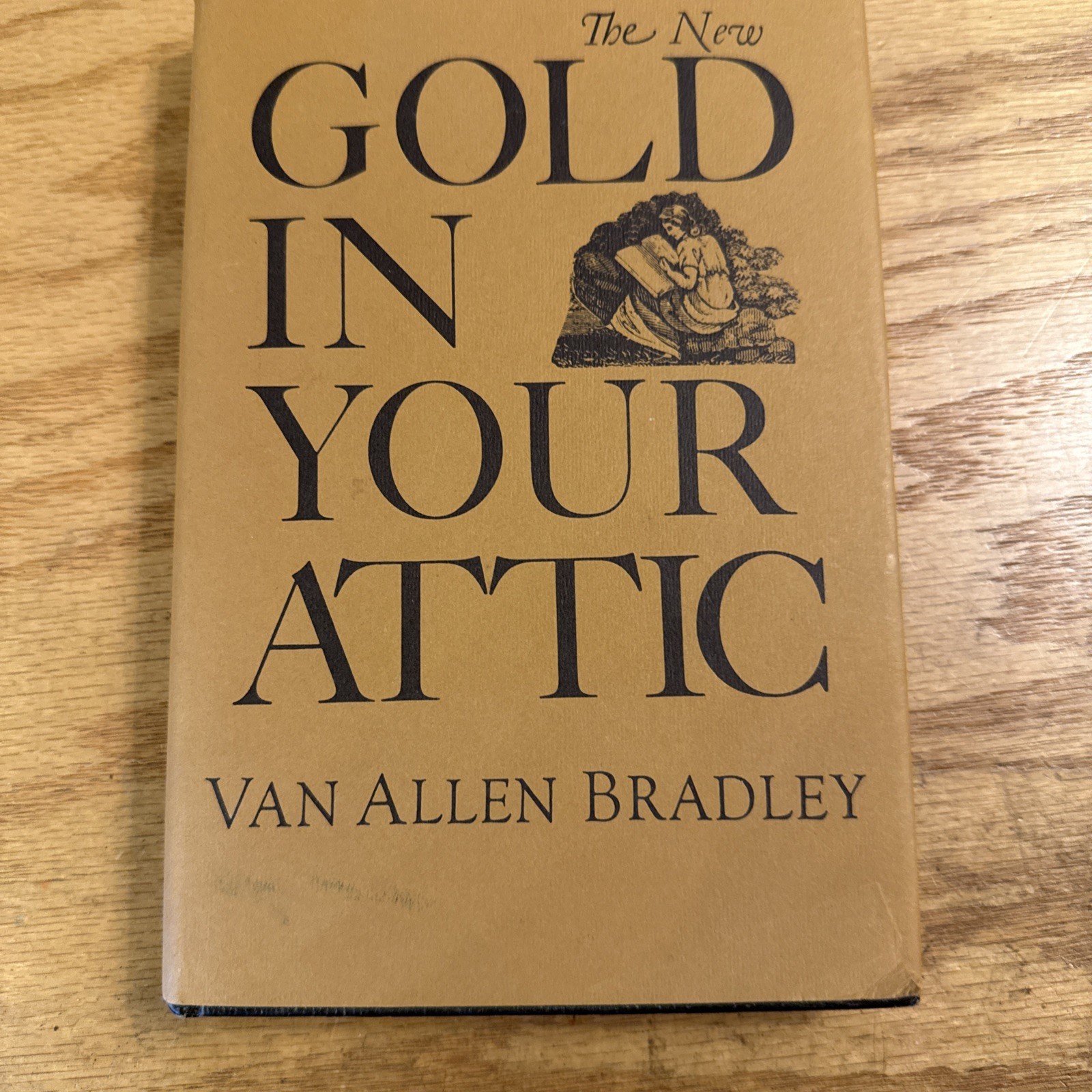 New Gold in Your Attic Van Allen Bradley 1968 HC VG