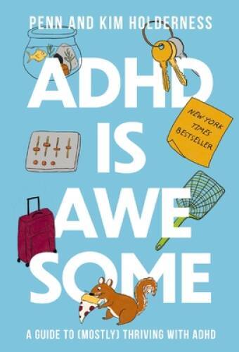 ADHD is Awesome: A Guide To (Mostly) Thriving With ADHD – Hardcover – VERY GOOD