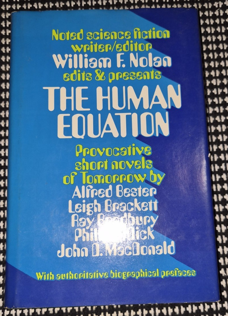 William F. Nolan The Human Equation – Sherbourne Press 1971 1st Printing HC