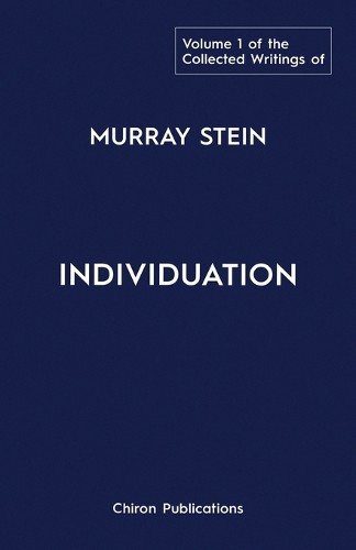 Murray Stein The Collected Writings of Murray Stein (Paperback)