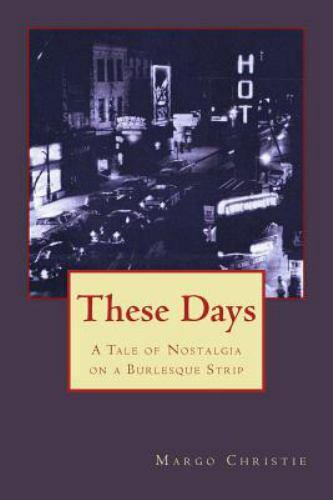 These Days by Margo Christie (2013, Trade Paperback) Signed by Author