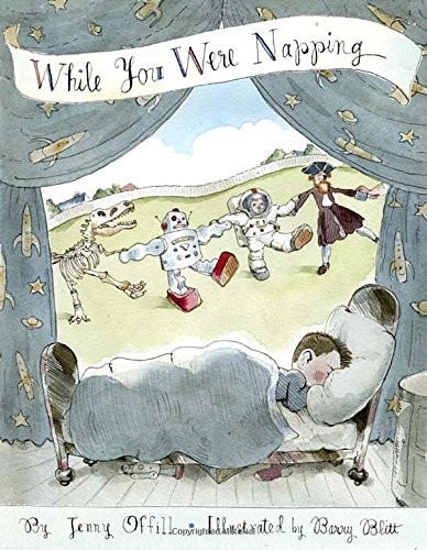 While You Were Napping – hardcover Blitt, Barry|Offill, Jenny