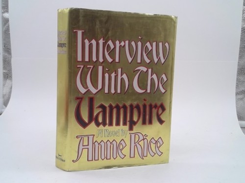 Interview with the Vampire: Anniversary Edition by Rice, Anne