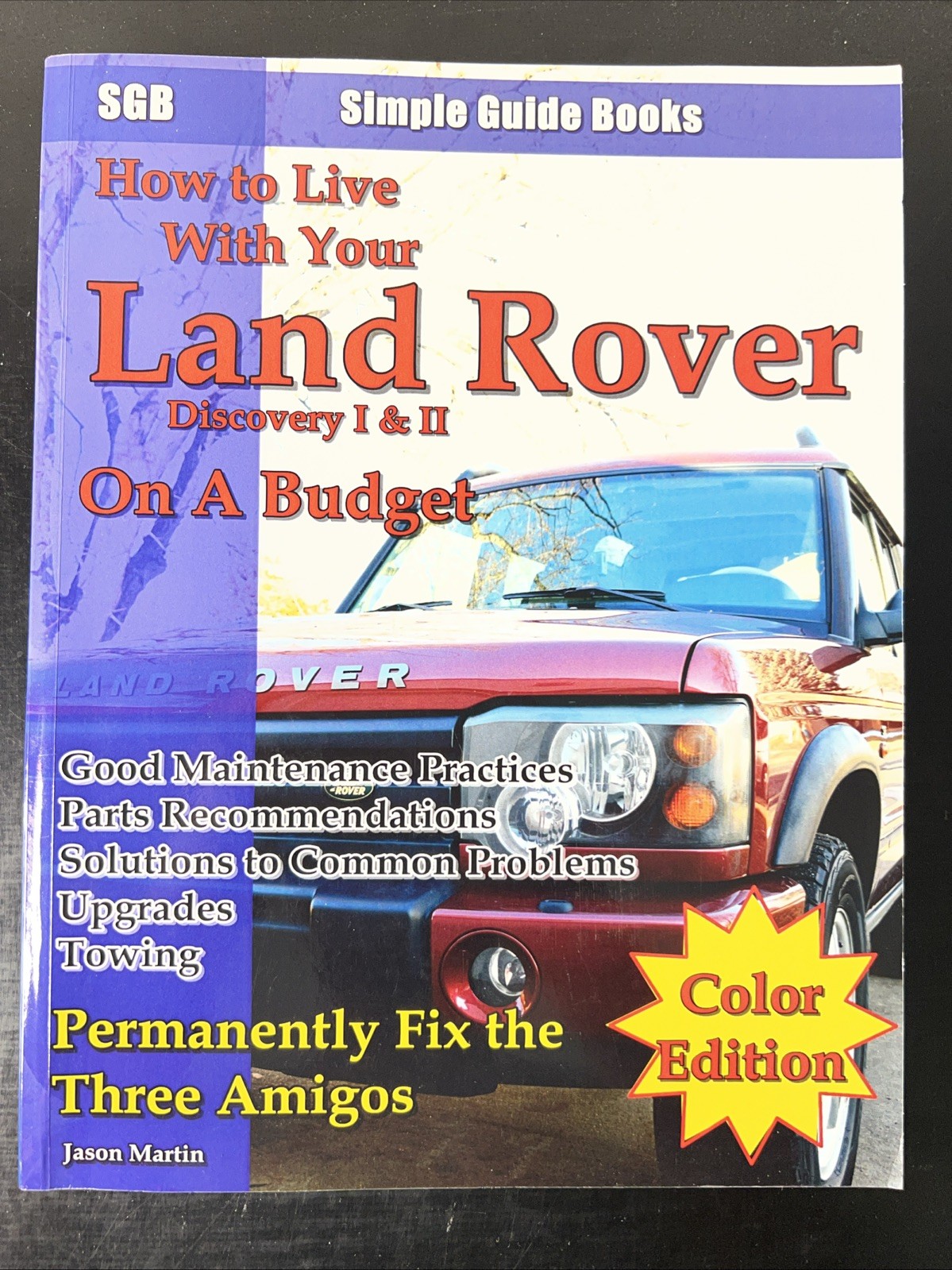 How to Live with Your Land Rover Discovery I & II on a Budget by Jason Martin
