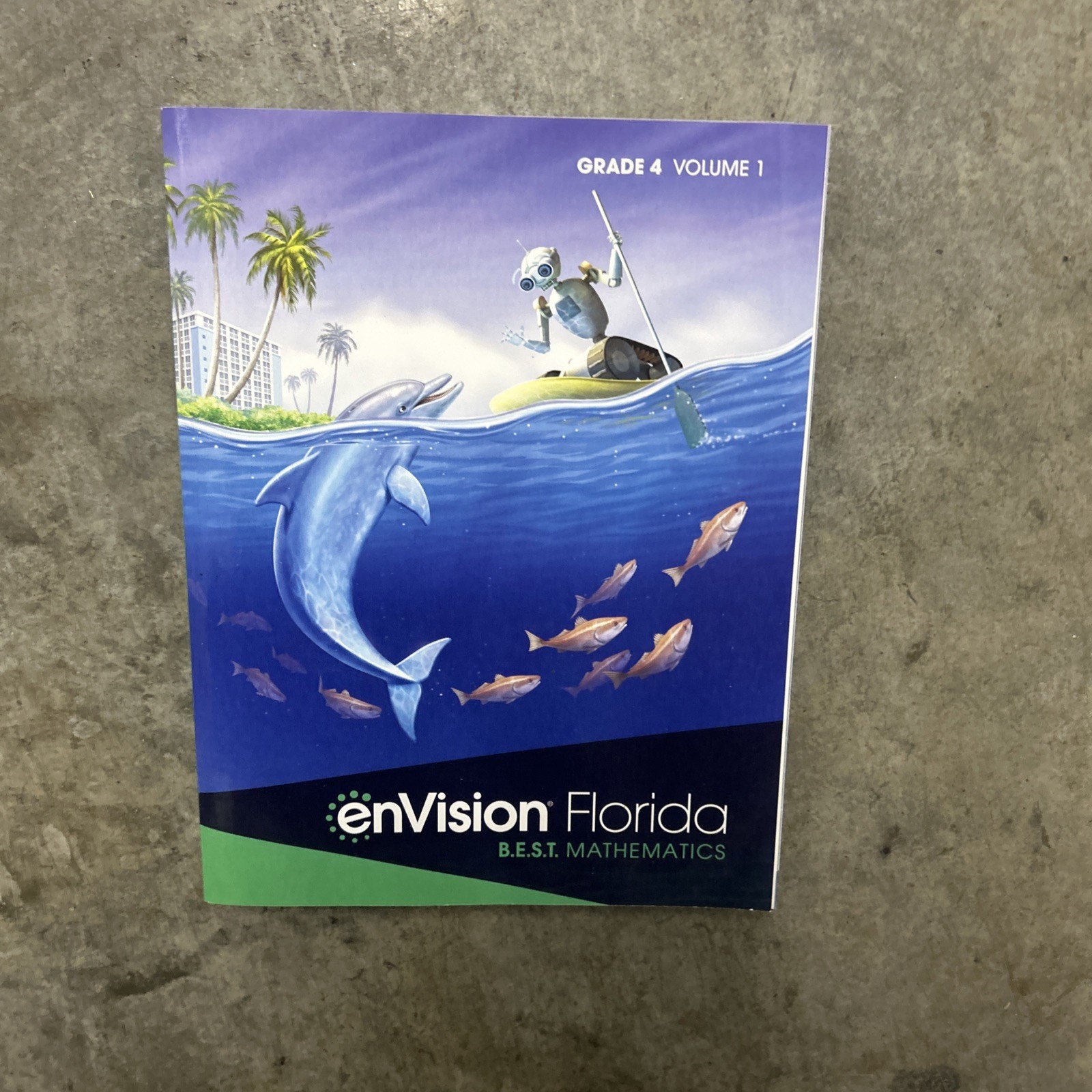 Grade 4 Envision Florida B.E.S.T. Mathematics Student Edition Volume 1 2023 NEW
