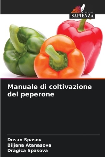 Biljana Atanasova Dusan Spasov D Manuale di coltivazion (Paperback) (UK IMPORT)