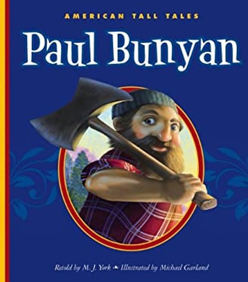 Paul Bunyan Reinforced Library Binding M. J. York