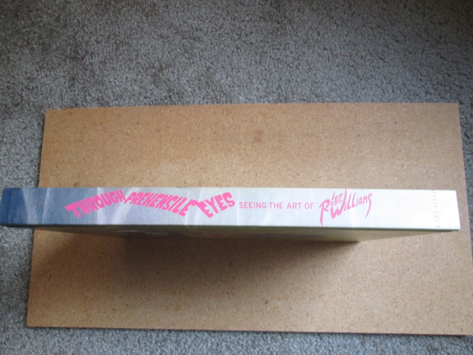 Robert Williams SIGNED/INSCRIBED hardback Through Prehensile Eyes