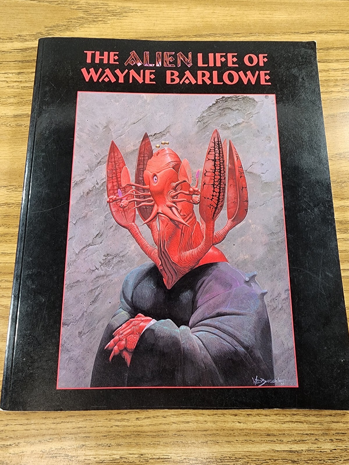 The Alien Life of Wayne Barlowe by Wayne Barlowe 1995 Trade Paperback
