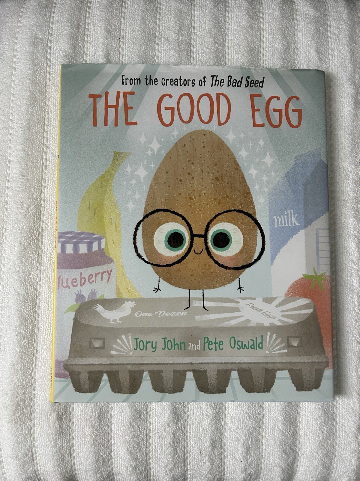 The Good Egg by Jory John & Pete Oswald