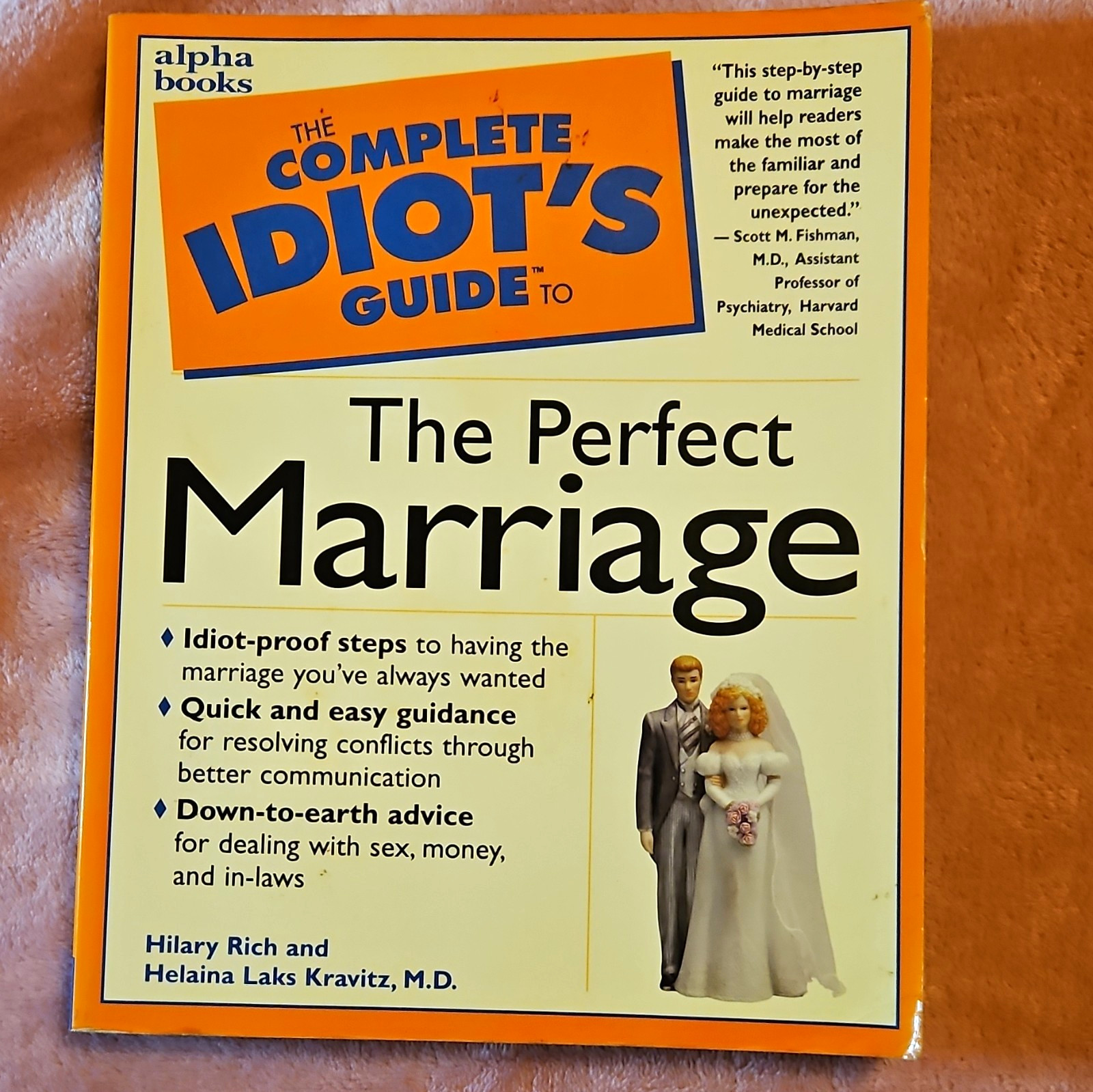 Alpha Books Complete Idiot’s Guide to the Perfect Marriage PB 1997 Rich/Kravitz