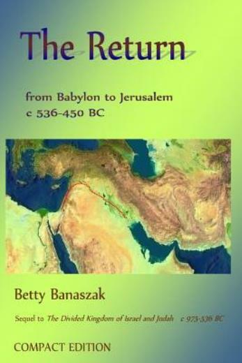The Return From Babylon To Jerusalem C 536 Bc-450 Bc: Compact Edition