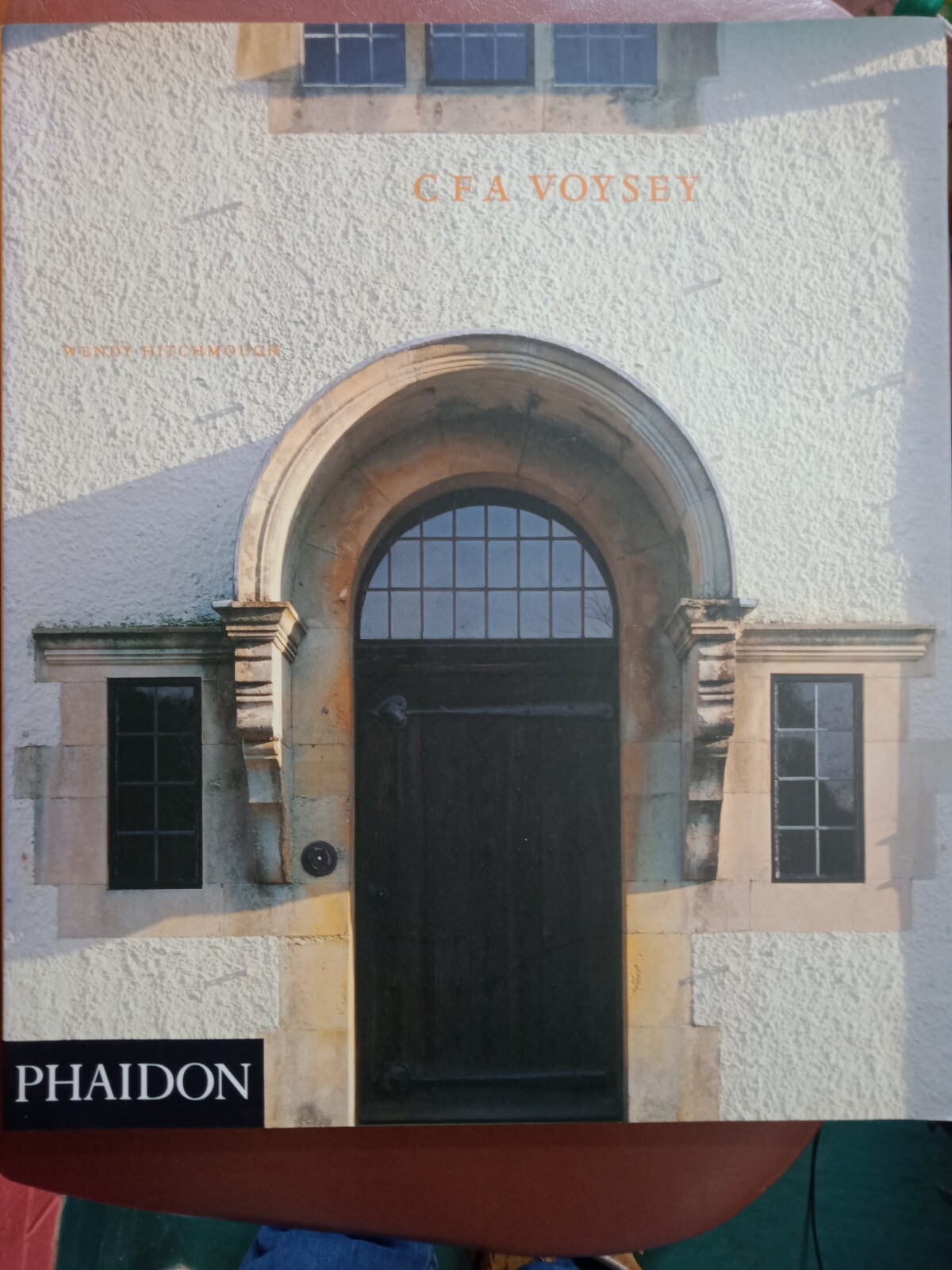 C.F.A. Voysey by Wendy Hitchmough 2010 Phaidon British Architecture & Design