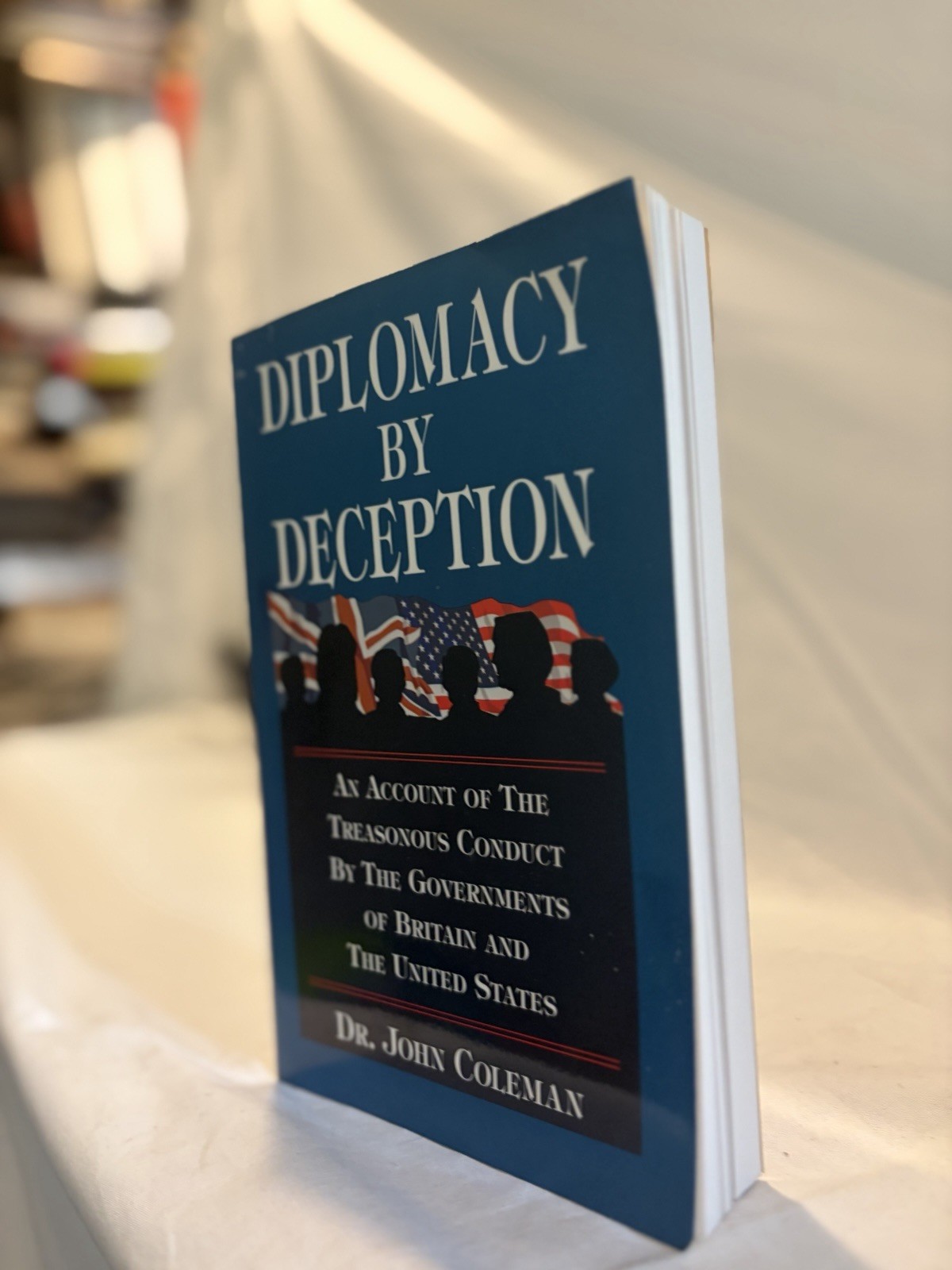 Diplomacy by Deception – Paperback By John Coleman – GOOD