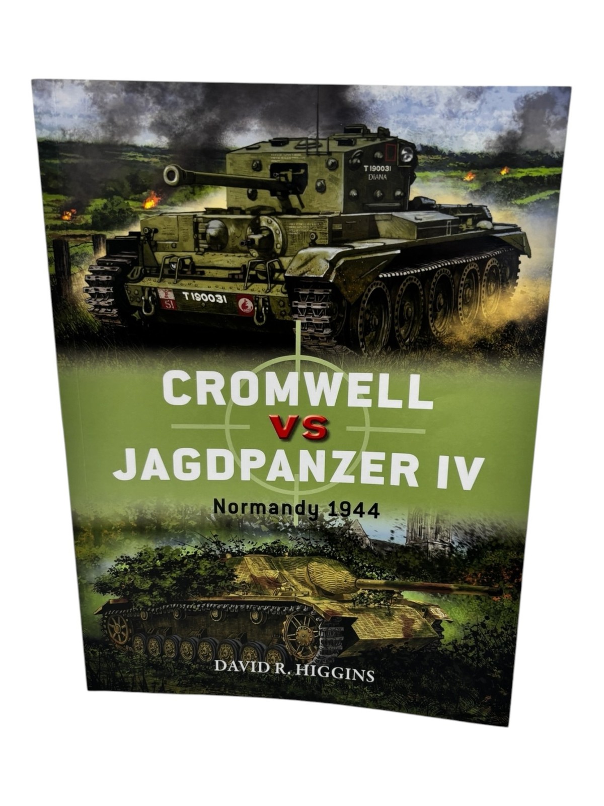 Cromwell vs Jagdpanzer IV: Normandy 1944 By Higgins, David R.