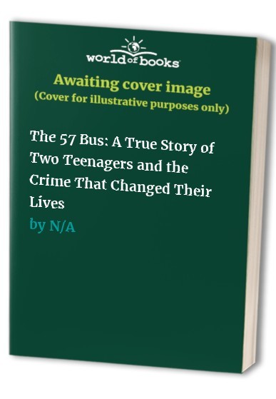 The 57 Bus: A True Story of Two Teena…, Dashka Slater