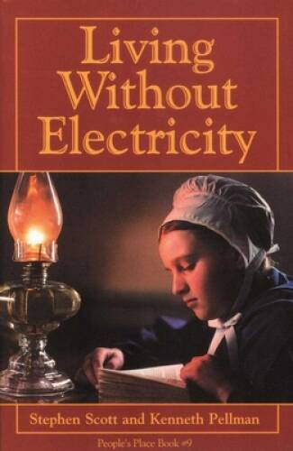 Living Without Electricity (People’s Place Book No. 9) – Paperback – VERY GOOD