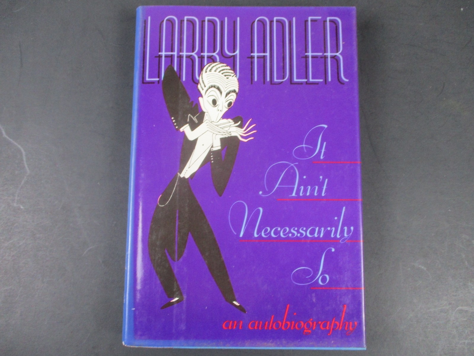 It Ain’t Necessarily So : An Autobiography by Larry Adler (1987, Hardcover)