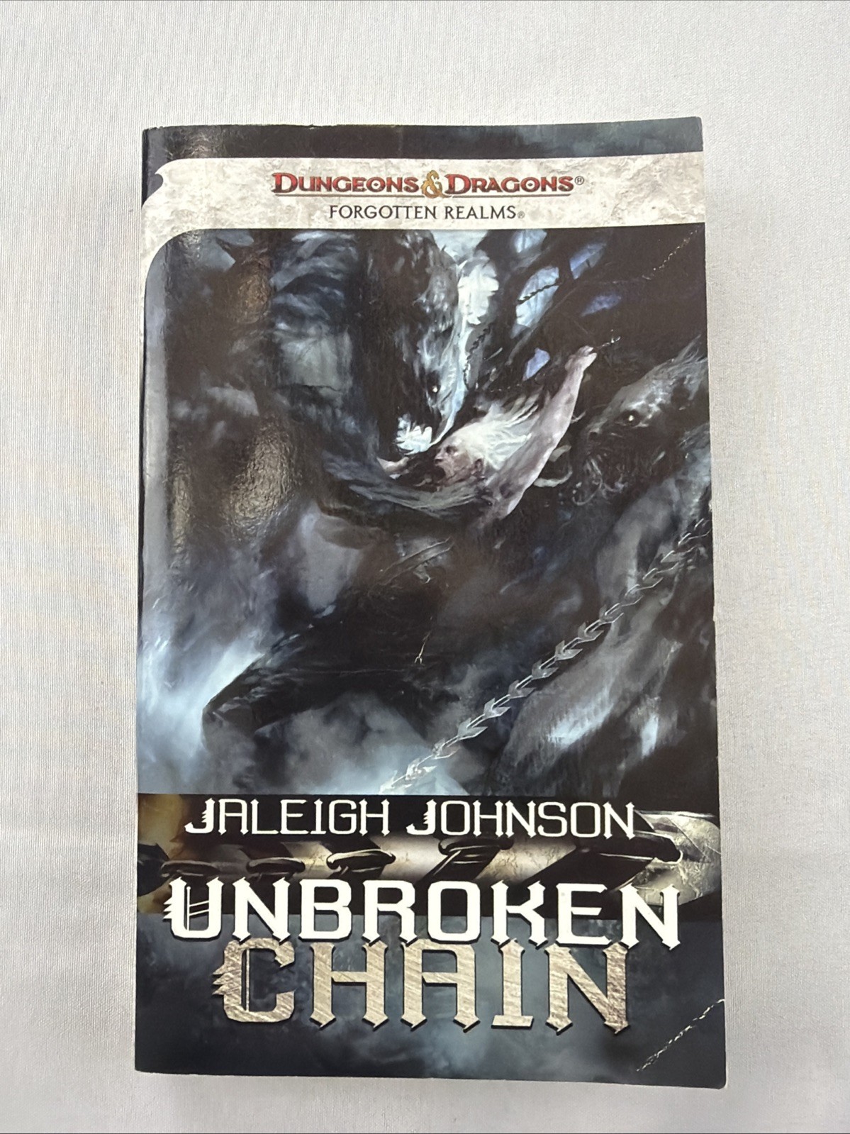 Forgotten Realms UNBROKEN CHAIN PB Book Jaleigh Johnson 2010 First Printing D&D