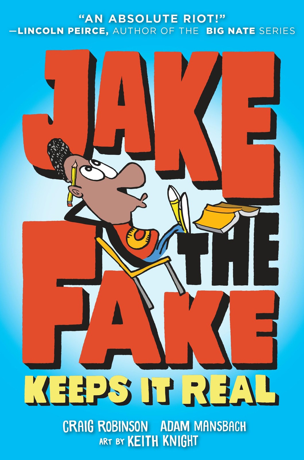 Jake the Fake Keeps it Real – paperback Mansbach, Adam|Knight, Keith|Robinso…