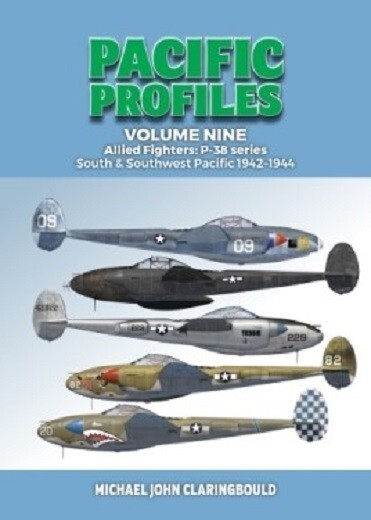 PACIFIC PROFILES VOLUME NINE ALLIED FIGHTERSl P-38 SERIES SOUTH AND SOUTHWEST PA