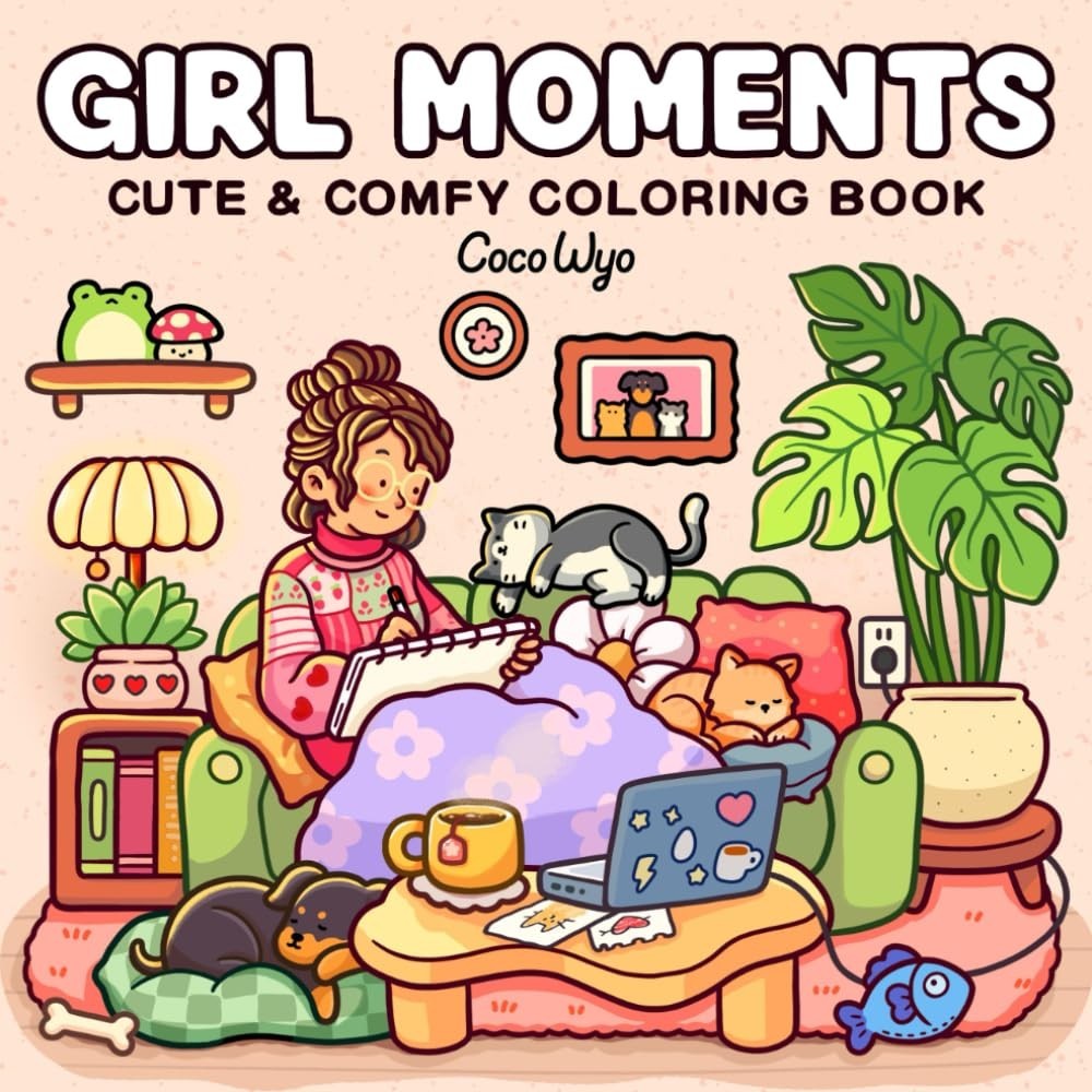 Girl Moments: Coloring Book for Adults and Teens Featuring Cute Cozy Daily Activ