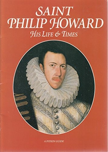 Saint Philip Howard: His Life and Times Paperback Book The Fast Free Shipping