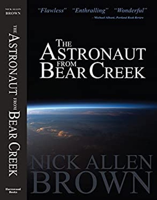 The Astronaut from Bear Creek Paperback Nick Allen Brown