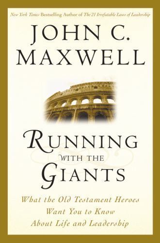 Running with the Giants: What the Old Tes- 0446530697, hardcover, John C Maxwell