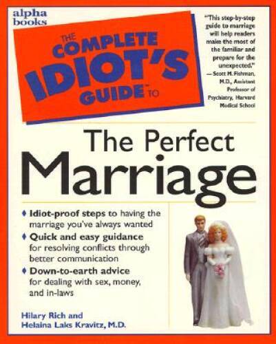 Complete Idiots Guide to Perfect Marriage (The Complete Idiots Guide) – GOOD