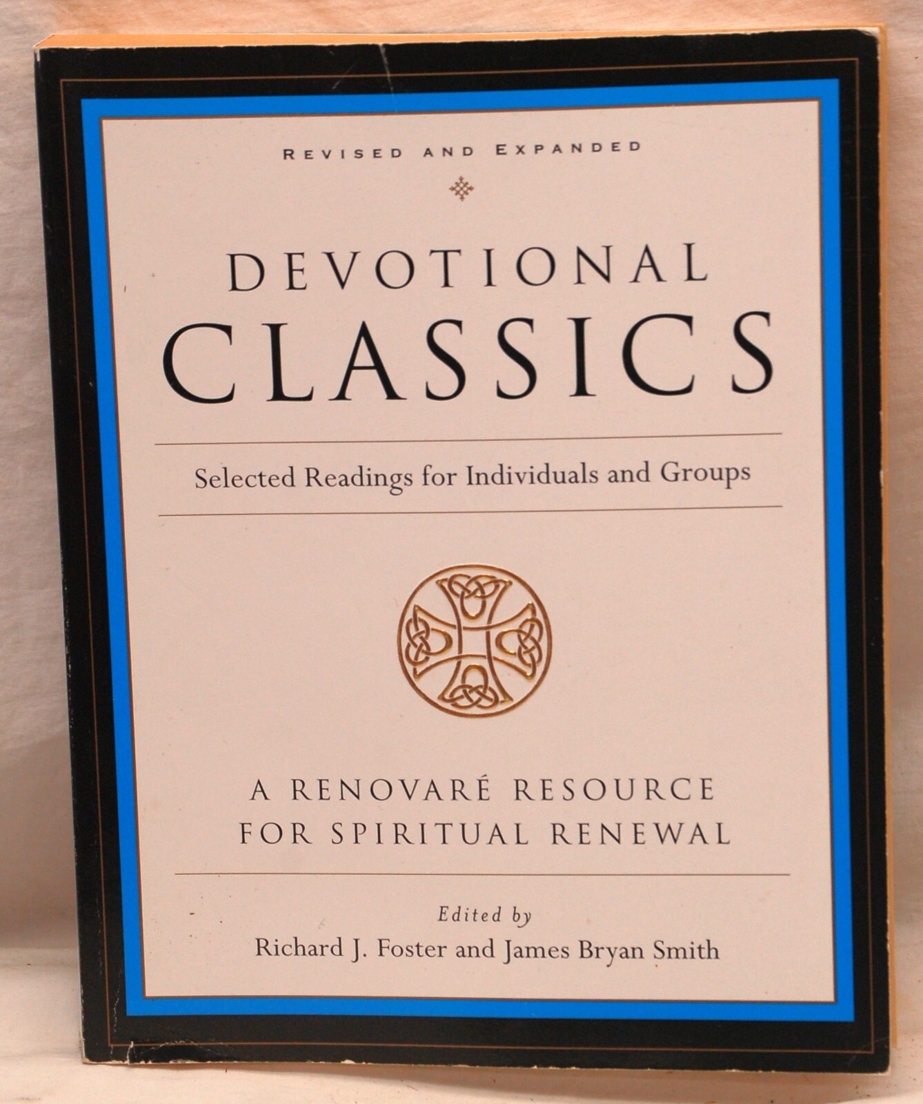 Devotional Classics Paperback Book Richard J. Foster & James Bryan Smith