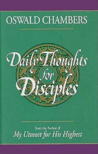 Daily Thoughts for Disciples – Hardcover By Chambers, Oswald – VERY GOOD