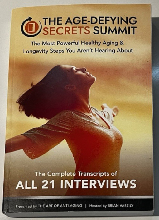 Age-Defying Secrets Summit-The Most Powerful Healthy Aging and Longevity Steps