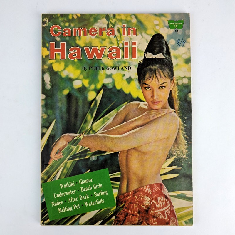 Peter Gowland; Adolphe Barreaux: Camera in Hawaii 1963 1st Edition