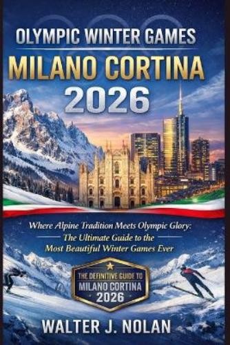 Walter John Nola Olympic Winter Games Milano Cortina 202 (Paperback) (UK IMPORT)