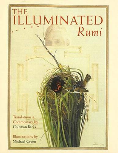 The Illuminated Rumi – Hardcover By Jalal Al-Din Rumi – GOOD