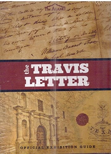 THE TRAVIS LETTER: OFFICIAL EXHIBITION GUIDE By William Barret Travis **Mint**