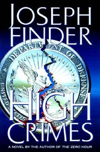 High Crimes – Hardcover By Finder, Joseph – GOOD